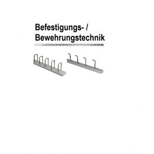 Befestigungstechnik, Bewehrungstechnik
